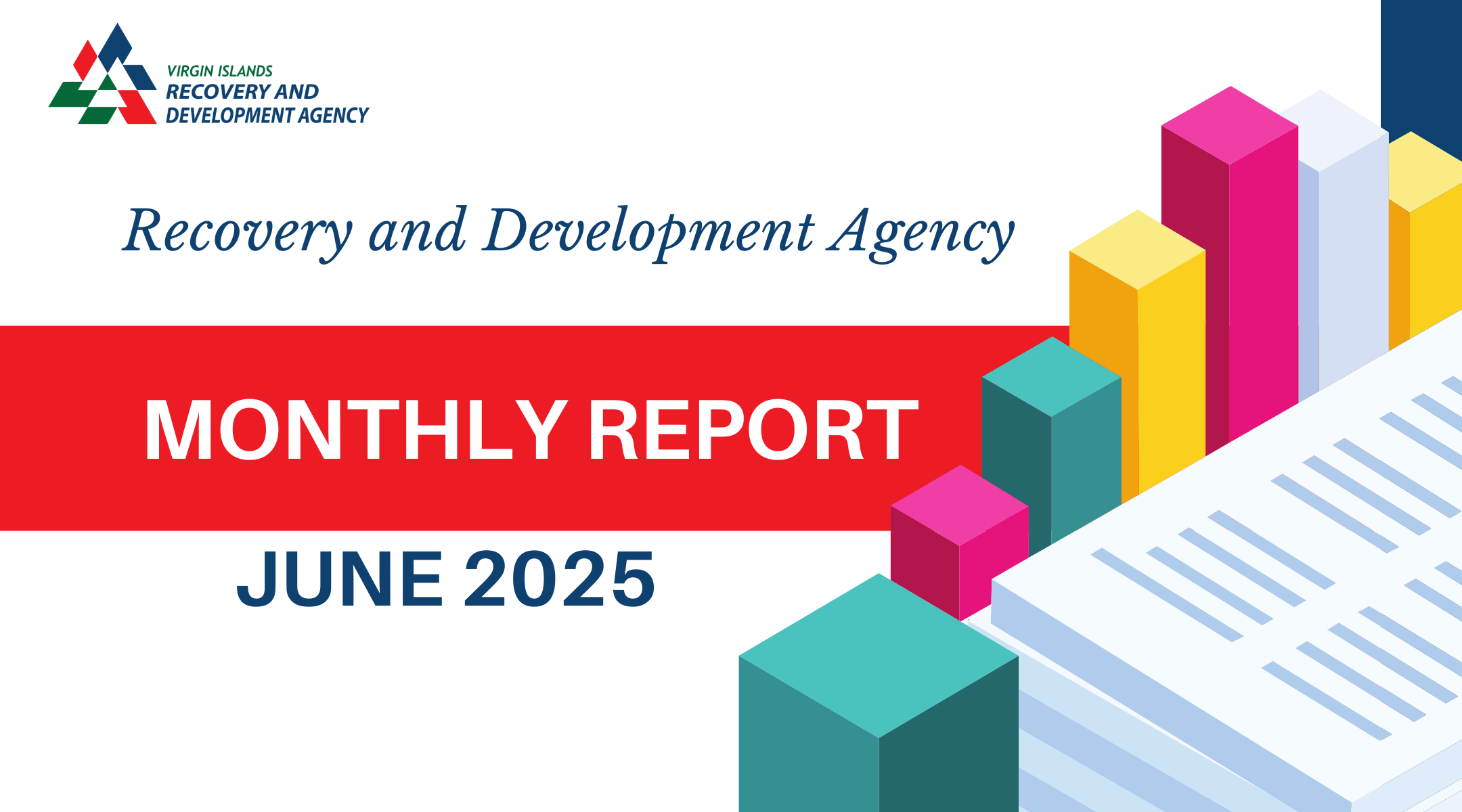 MONTHLY REPORT – June 2025 – Virgin Islands Recovery and Development Agency